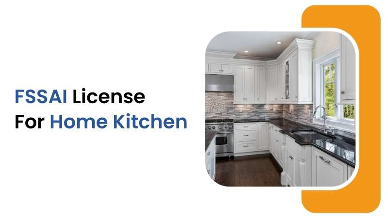 how to get fssai license for home kitchen